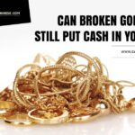 Can Broken Gold Jewelry Still Put Cash in Your Hands