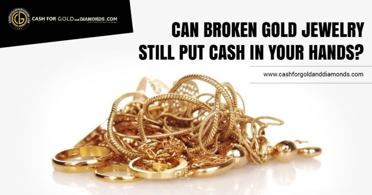 Can Broken Gold Jewelry Still Put Cash in Your Hands